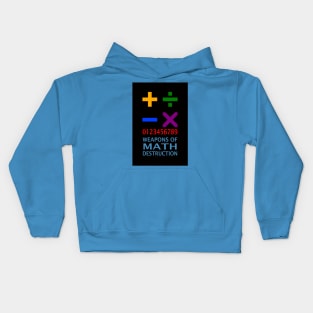 Weapons of Math Destruction Kids Hoodie